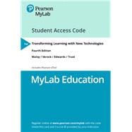 MyLab Education with Pearson eText -- Access Card -- for Transforming Learning with New Technologies