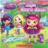 The Magic Charm Chase (Little Charmers: 8X8 Storybook)