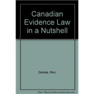 Canadian Evidence Law in a Nutshell
