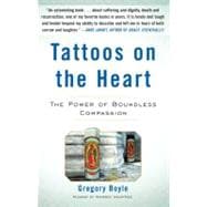 Tattoos on the Heart The Power of Boundless Compassion