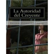 La Autoridad Del Creyente
