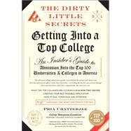 The Dirty Little Secrets of Getting Into a Top College
