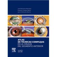 Atlas de técnicas complejas en la cirugía del segmento anterior