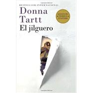 El jilguero / The Goldfinch (The Goldfinch--Spanish-language edition)
