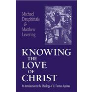 Knowing the Love of Christ