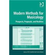 Modern Methods for Musicology: Prospects, Proposals, and Realities
