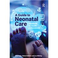 A Guide to Neonatal Care