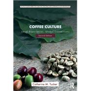 Coffee Culture: Local Experiences, Global Connections