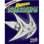 How to Draw Unreal Spaceships
