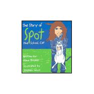 The Story of Spot the School Cat