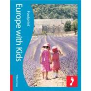 Europe with Kids Full-color lifestyle guide to traveling in Europe with children
