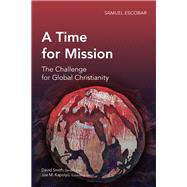 A Time for Mission: Contextual Communication of the Gospel in Burmese Buddhist Context