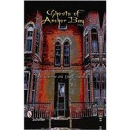 Ghosts of Anchor Bay