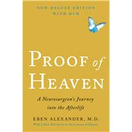 Proof of Heaven Deluxe Edition With DVD A Neurosurgeon's Journey into the Afterlife