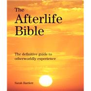 The Afterlife Bible