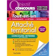 Objectif Concours - Tout en Un - Attaché territorial Concours Interne et troisième concours