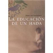 La Educacion de un Hada / The Education of a Fairy