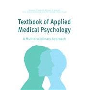 Textbook of Applied Medical Psychology A Multidisciplinary Approach