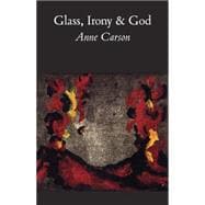 Glass, Irony and God