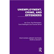 Unemployment, Crime, and Offenders