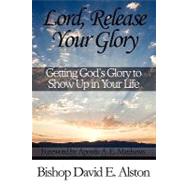 Lord, Release Your Glory