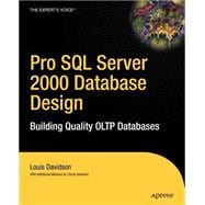 Pro SQL Server 2000 Database Design : Building Quality OLTP Databases