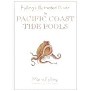 Fylling’s Illustrated Guide to Pacific Coast Tide Pools