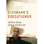 Eichmann's Executioner