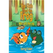 The Fish and the Frog Who Gets the Log