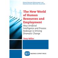 The New World of Human Resources and Employment