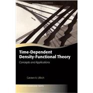 Time-Dependent Density-Functional Theory Concepts and Applications