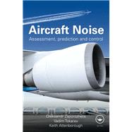 Aircraft Noise: Assessment, Prediction and Control