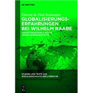 Globalisierungserfahrungen bei Wilhelm Raabe