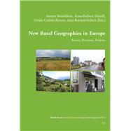 New Rural Geographies in Europe Actors, Processes, Policies
