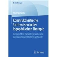 Konstruktivistische Sichtweisen in Der Logopädischen Therapie