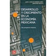 Desarrollo y crecimiento en la economía mexicana. Una perspectiva histórica