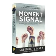 Moment of Signal Change Your Life And Make  You A Better Leader How Being Alert To Signals Can Change Your Life And Make You A Better Leader