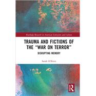 Trauma and Fictions of the 