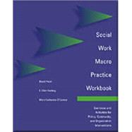 Social Work Macro Practice Workbook,9780534513030