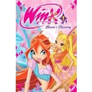 Winx Club Vol. 1 : Bloom's Discovery