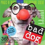 Bad Dog 2010 Calendar