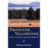 Protecting Yellowstone