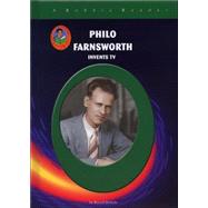 Philo Farnsworth and the Invention of Television
