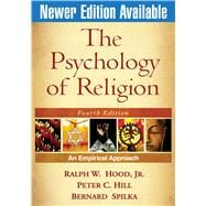 The Psychology of Religion, Fourth Edition; An Empirical Approach