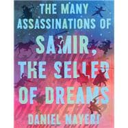 The Many Assassinations of Samir, the Seller of Dreams Newbery Honor Award Winner