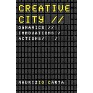 Creative City: Dynamics, Innovations, Actions