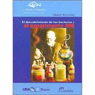 El Descubrimiento de Las Bacterias y El Experimento 606