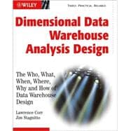 Rapid Data Warehouse Design : User-Focused Techniques for Designing Dimensional Data Warehouses