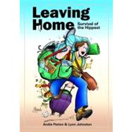 Leaving Home Survival of the Hippest