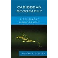 Caribbean Geography A Scholarly Bibliography
